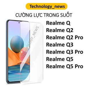 Cường lực Realme Q3 pro, Q3 5G, Q5 pro, Q2 pro, Q2, Q3s, Q3i, Q kính trong suốt tặng kèm giấy lau màn hình