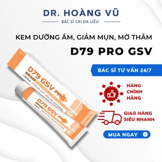 Kem D79 Pro GSV Dưỡng Ẩm, Giảm Mụn, Mờ Thâm, Trẻ Hoá Da (Retinol, Salicylic, AHA) - 20g - Dr. Hoàng Vũ