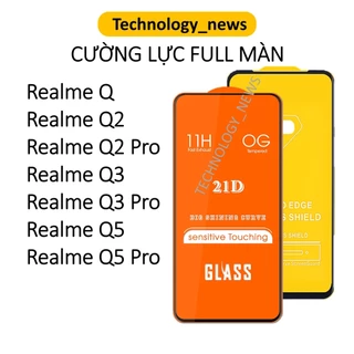 Cường lực full màn Realme Q/ Q2 pro/ Q3 pro/ Q5 pro/ Q3s 4g 5g dán bảo vệ kính màn hình điện thoại, tặng kèm giấy lau