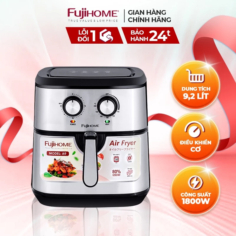 Nồi chiên không dầu nhập khẩu FUJIHOME A9 - Dung tích lớn 9,2L - Tự ngắt khi quá tải