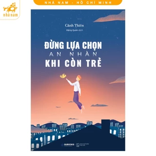 Sách - Đừng lựa chọn an nhàn khi còn trẻ (AZ)