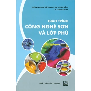 Sách - Giáo Trình Công Nghệ Sơn Và Lớp Phủ