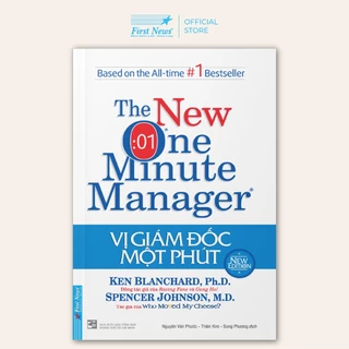 Sách Vị Giám Đốc Một Phút The New One Minute Manager - First News - FIN