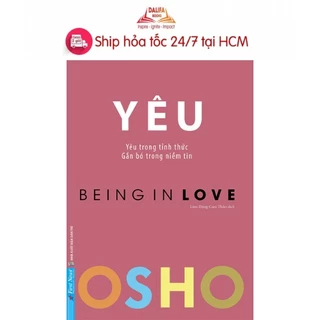 Sách OSHO Yêu - Being In Love - First News