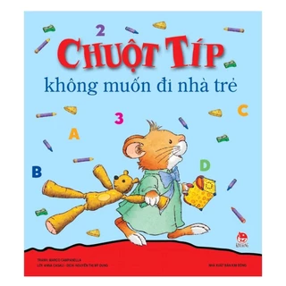 Sách - Chuột típ không muốn đi nhà trẻ