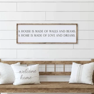 A House Is Made Of Walls and Beams Our Home Is Made Of Love And Dreams tranh gỗ decor