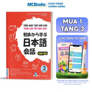 Sách - Tiếng Nhật thật đơn giản trong giao tiếp hàng ngày - Giao tiếp 3 - Sơ trung cấp