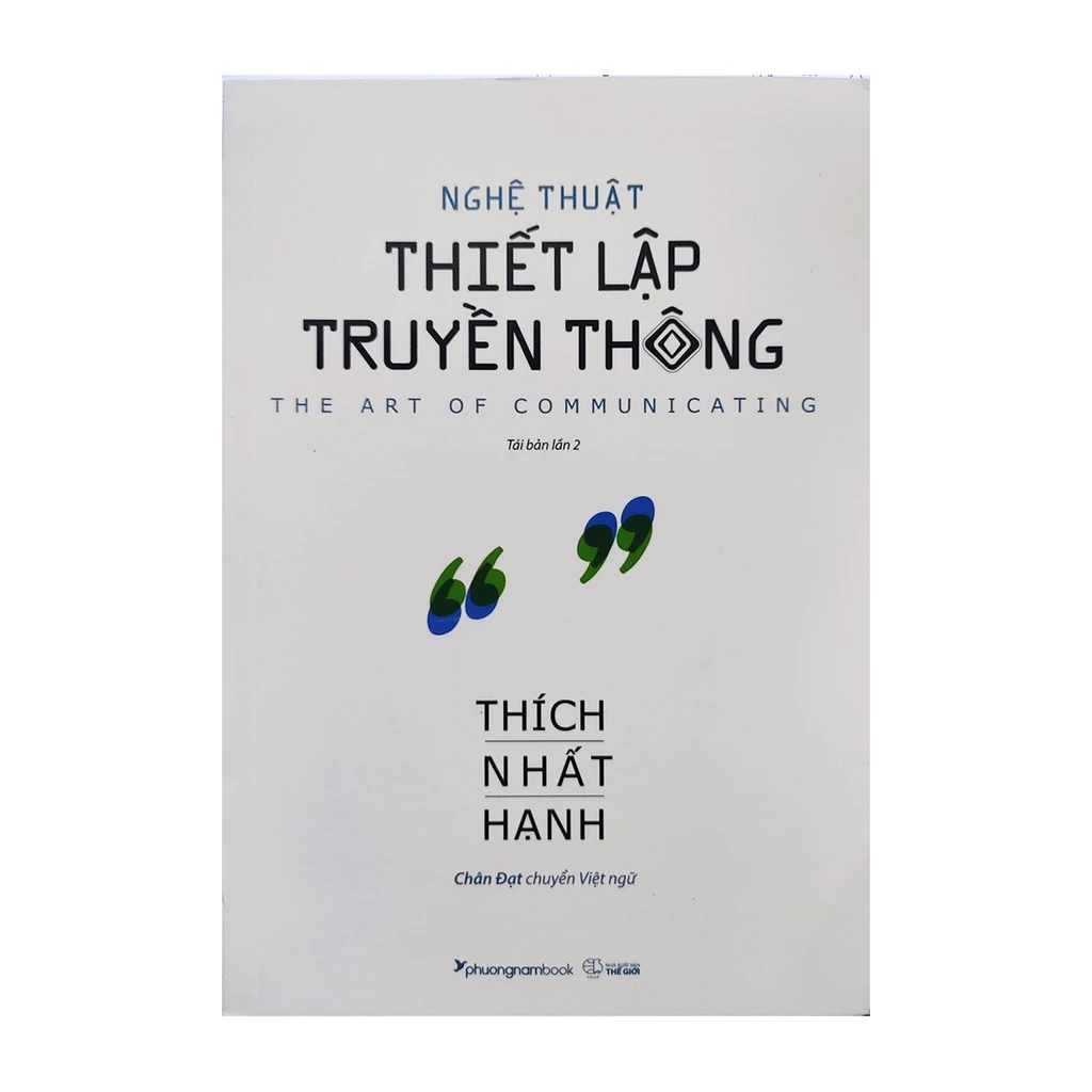 Sách - Nghệ thuật thiết lập truyền thông - Tác giả Thích Nhất Hạnh - Phương Nam