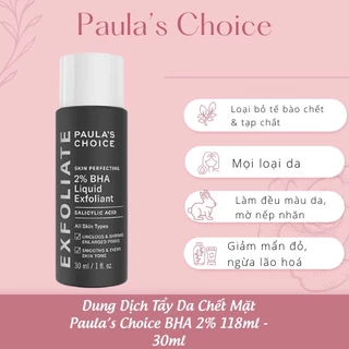 Dung Dịch Tẩy Da Chết Mặt Paula’s Choice BHA 2% 118ml - 30ml - C55