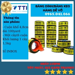 CUỘN Băng Keo logo HÀNG DỄ VỠ loại 100 YARD