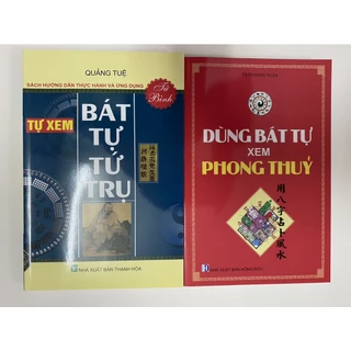 Sách - Combo 2 cuốn Tự xem bát tự tứ trụ + Dùng Bát Tự Xem Phong Thủy