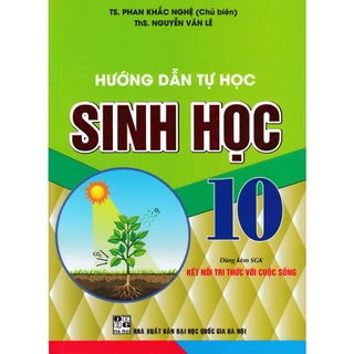 Sách - Hướng Dẫn Tự Học Sinh Học 10 ( Dùng Kèm SGK Kết Nối Tri Thức Với Cuộc Sống ) (HA)