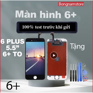 Màn hình thay thế nguyên bộ cho 6 Plus 5.5 inch [Tặng bộ sửa 8 trong 1]