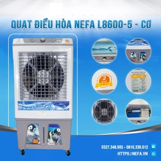 Quạt điều hòa Nefa L8600-5 Cơ, Máy Làm Mát Không Khí Siêu Bền Bảo Hành 2 năm