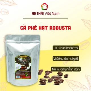 Cà Phê Hạt Rang AnTháiCafé Robusta (500gr) - Rang Mộc Nguyên Chất