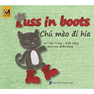 Truyện Cổ Tích Thế Giới - Chú Mèo Đi Hia - Song ngữ Việt - Anh