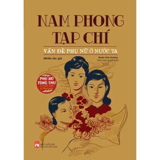 Sách - Nam Phong Tạp Chí - Vấn Đề Phụ Nữ Ở Nước Ta - Nhiều Tác Giả