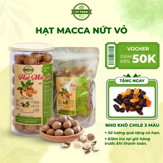 Hạt macca nứt vỏ Đăk Lăk size đại thơm ngon giàu dinh dưỡng tặng kèm đồ tách vỏ - HT FOOD