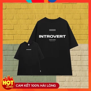 Áo thun unisex INTROVERT form rộng chất vải cotton in brand name