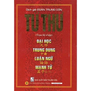 Sách - Tứ Thư (Trọn Bộ): Đại Học - Trung Dung - Luận Ngữ - Mạnh Tử