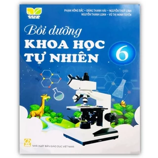 Sách - Bồi dưỡng Khoa học Tự nhiên lớp 6 (Kết nối tri thức với cuộc sống)