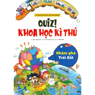 Sách - Quiz! Khoa học kì thú – Khám phá Trái Đất