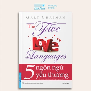 Sách 5 ngôn ngữ yêu thương First News ( Tái Bản)