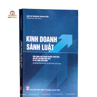 Sách - Kinh Doanh Sành Luật (Ứng dụng luật danh nghiệp luật 2020 sửa đổi, bổ sung 2022 và quy định liên quan) - Sự Thật