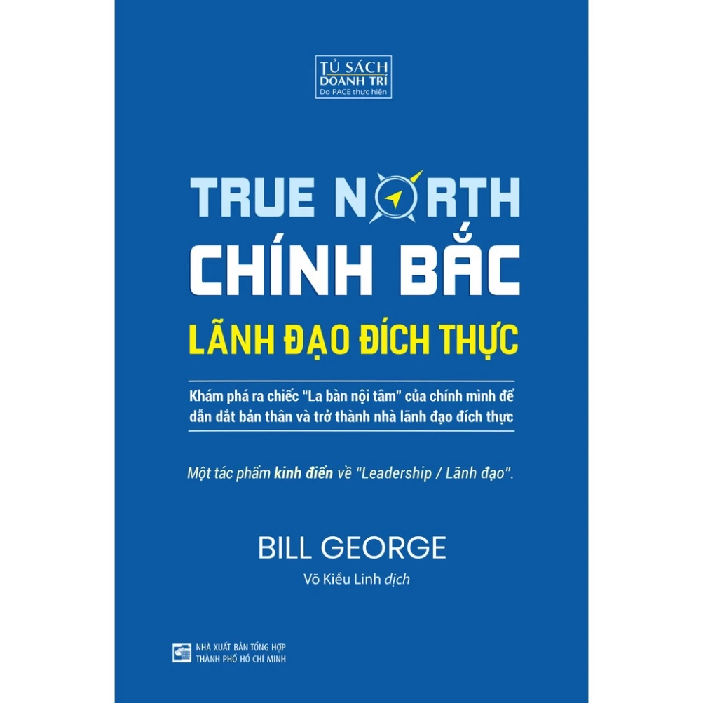 Sách Chính Bắc - Lãnh Đạo Đích Thực (Bìa cứng)