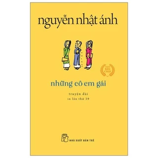 Sách - Những Cô Em Gái - Khổ Nhỏ - Nguyễn Nhật Ánh - NXB Trẻ