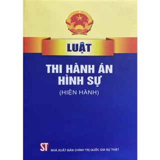 Sách - Luật Thi Hành Án Hình Sự Hiện Hành