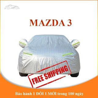 Bạt che phủ xe ô tô 5 chỗ MAZDA 3 chống nắng mưa - bạt trùm xe ô tô 3 lớp chống nóng không thấm nước .