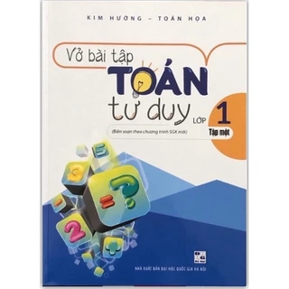 Sách - Vở Bài Tập Toán Tư Duy Lớp 1 - Tập 1 (Biên soạn theo chương trình SGK mới)