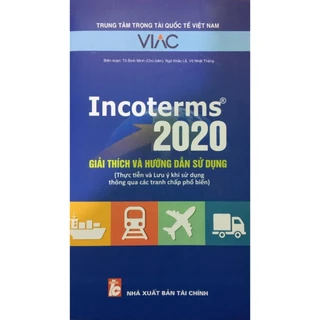 Sách Incoterms 2020 - giải thích và hướng dẫn sử dụng