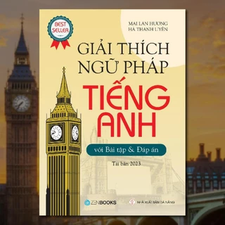 Sách - Giải Thích Ngữ Pháp Tiếng Anh Mai Lan Hương (Tái bản 2023) - ZenBooks