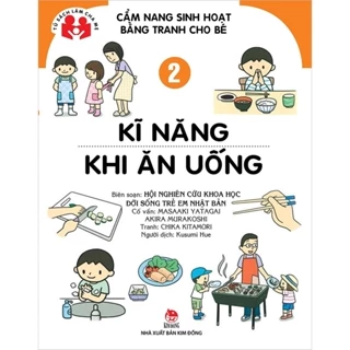 Sách Cẩm nang sinh hoạt bằng tranh cho bé - Tập 2 - Kĩ năng khi ăn uống
