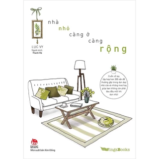 Sách Nhà nhỏ - Càng ở càng rộng