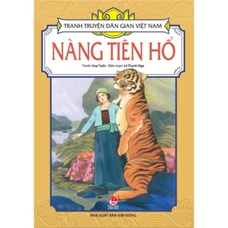 Sách Tranh truyện dân gian Việt Nam - Nàng tiên Hổ (2019)