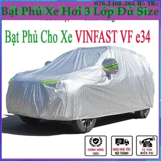 Bạt phủ xe ô tô Vinfast VF e34 Cao cấp mẫu bạt phủ 3 lớp được tráng bạc cách nhiệt Bạt Che Ô Tô Bền