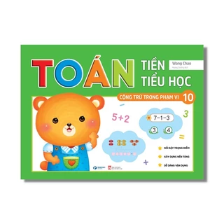 Sách - Toán Tiền Tiểu Học - Cộng Trừ Trong Phạm Vi 10