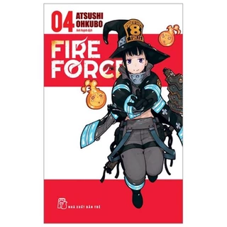 Truyện - Fire Force - Tập 4 - Atsushi Ohkubo - NXB Trẻ