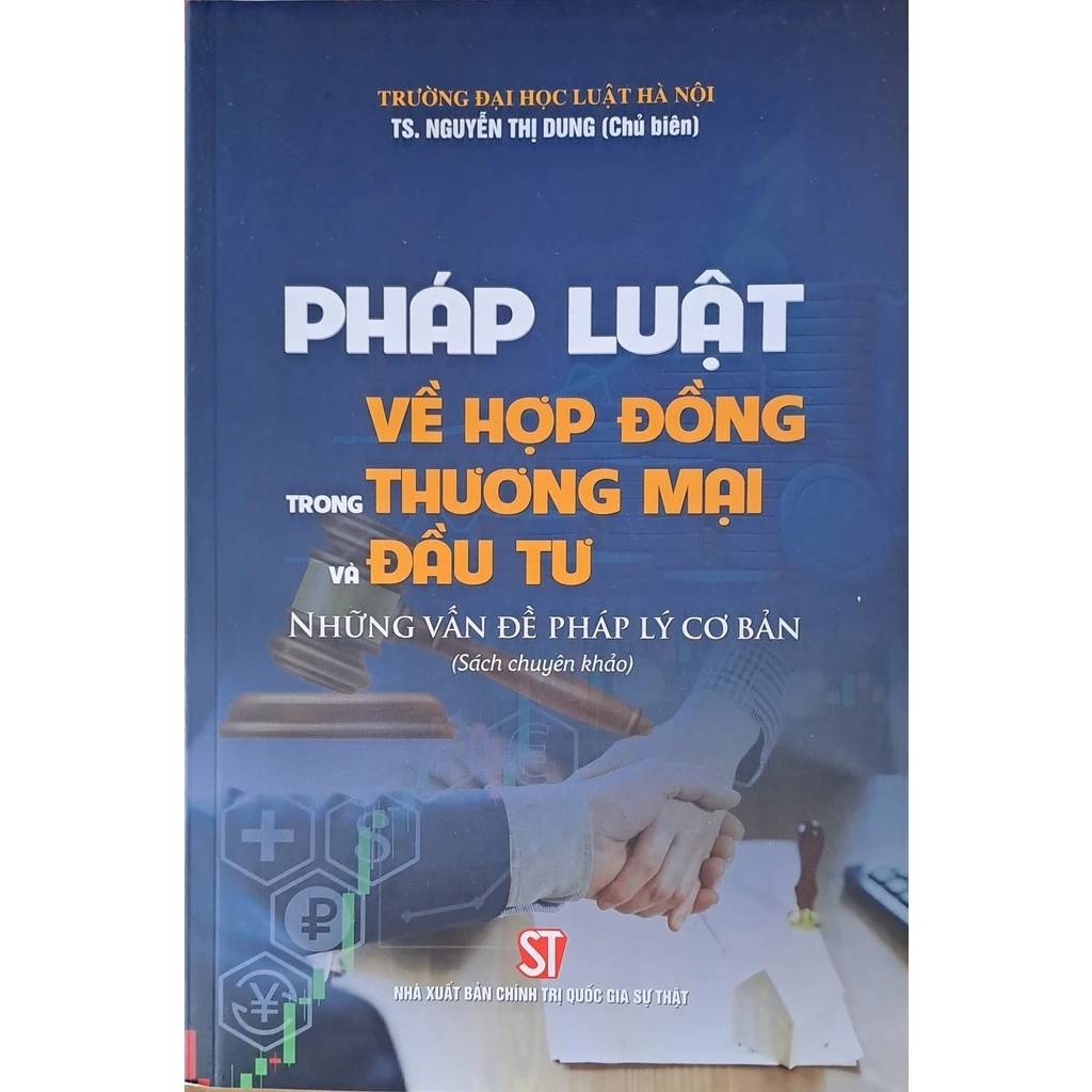 Sách - Pháp Luật Về Hợp Đồng Trong Thương Mại Đầu Tư – Những Vấn Đề Pháp Lý Cơ Bản