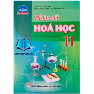 Sách - Để học tốt hoá học 11 ( chân trời sáng tạo )