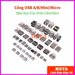 Cổng USB A/B/Micro/Mini Đầu Đực/Cái Chân Cắm/Dán (Đầu USB, USB A, USB B, USB Micro, USB Mini)