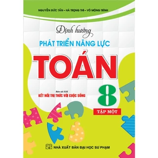 Sách - Định Hướng Phát Triển Năng Lực Toán 8 - Tập 1 (Bám Sát SGK Kết Nối Tri Thức Với Cuộc Sống) (HA)