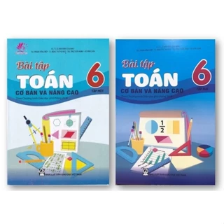 Sách - Combo Bài tập toán cơ bản và nâng cao 6 (Tập 1+Tập 2)