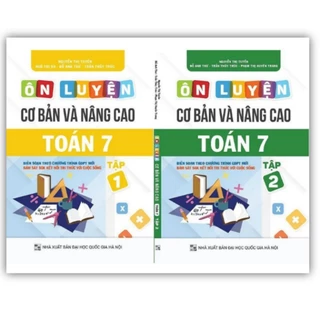 Sách - Combo 2 cuốn Ôn luyện Cơ bản và Nâng cao Toán 7 Tập 1 + Tập 2 - Kết nối Tri thức với Cuộc sống