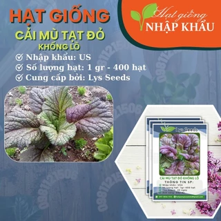 Hạt giống cải mù tạt đỏ khổng lồ. Xuất xứ: Us. Số lượng hạt: 400 hạt/gói