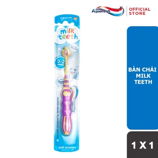 Bàn chải đánh răng Aquafresh Milk Teeth - dành cho trẻ từ 0-2 tuổi