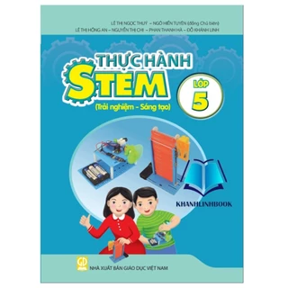 Sách - thực hành stem lớp 5 ( trải nghiệm - sáng tạo )